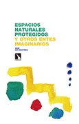 Portada de: Espacios naturales protegidos y otros entes imaginarios