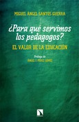 Portada de: ¿Para qué servimos los pedagogos?