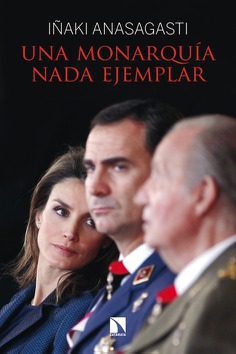 Una monarquía nada ejemplar Una monarquía nada ejemplar