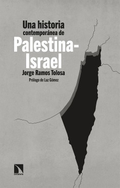 Una historia contemporánea de Palestina-Israel Una historia contemporánea de Palestina-Israel