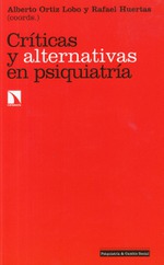 Presentación de 'Críticas y alternativas en psiquiatría', de A. Ortiz y R. Huertas