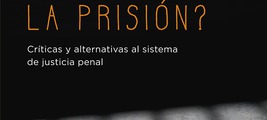 Presentación de '¿Se puede terminar con la prisión?', de Paz Francés y Diana Restrepo