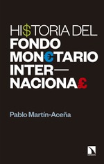 Presentación de 'Historia del Fondo Monetario Internacional', de Pablo Martín-Aceña