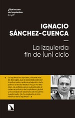 Presentación de 'La izquierda: fin de (un) ciclo', de Ignacio Sánchez-Cuenca, y 'Fraternidad y ecología', de Joan Herrera