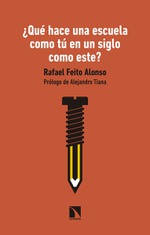 Presentación de '¿Qué hace una escuela como tú en un siglo como este?', de Rafael Feito