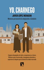 Presentación de 'Yo, charnego. Memoria personal de la emigración en a Cataluña', de Javier López Menacho 