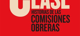Presentación en streaming de 'Conciencia de clase. Historia de las comisiones obreras'