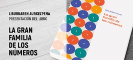 Liburuaren aurkezpena / Presentación del libro: La gran familia de los números