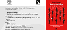 Madrid: presentación de 'Anestesiados. La humanidad bajo el imperio de la tecnología'