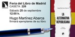 Feria del Libro de Madrid: Hugo Martínez Abarca firmará ejemplares de 'La alternativa republicana'