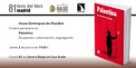 Feria del Libro de Madrid: Itxaso Domínguez de Olazábal firmará ejemplares de 'Palestina. Ocupación, colonización, segregación'