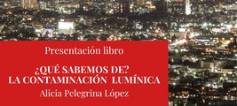 Granada: presentación de 'La contaminación lumínica'