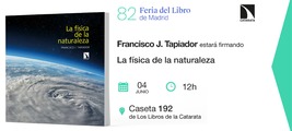 Feria del Libro de Madrid: ​Francisco J. Tapiador firmará 'Física de la naturaleza'