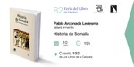 Feria del Libro de Madrid: Pablo Arconada Ledesma firmará 'Historia de Somalia'