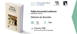Feria del Libro de Madrid: Pablo Arconada Ledesma firmará 'Historia de Somalia'