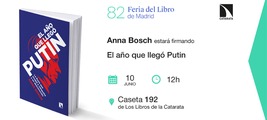 Feria del Libro de Madrid: Anna Bosch estará firmando 'El año que llegó Putin'