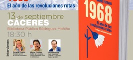 Cáceres: presentación de '1968. El año de las revoluciones rotas'
