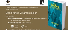 Alicante: presentación de 'Con Franco vivíamos mejor'