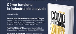 Madrid: presentación de 'Cómo funciona la industria de la ayuda'