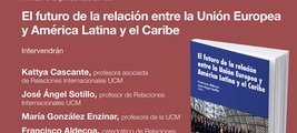 Madrid: presentación de 'El futuro de la relación entre la Unión Europea y América Latina y el Caribe'