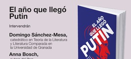 Granada: presentación de 'El año que llegó Putin'