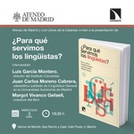 Madrid: presentación de '¿Para qué servimos los lingüistas?'