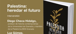 Granada: presentación de 'Palestina: heredar el futuro'
