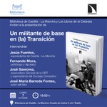 Toledo: presentación de 'Un militante de base en (la) Transición'