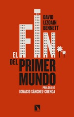 Presentación de 'El fin del Primer Mundo', de David Lizoain