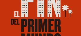 Presentación de 'El fin del Primer Mundo', de David Lizoain