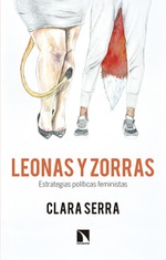 Presentación de Leonas y zorras de Clara Serra