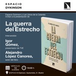 Madrid: presentación de  'La guerra del Estrecho' 