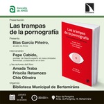 Bertamiráns: presentación de 'Las trampas de la pornografía'