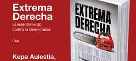 Bilbao: presentación de 'Extrema Derecha'