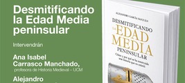 Madrid:  presentación de 'Desmitificando la Edad Media peninsular'