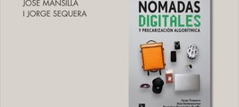Barcelona: presentación de 'Nómadas digitales y precarización algorítmica'