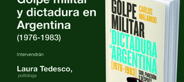 Madrid: presentación de 'Golpe militar y dictadura en Argentina (1976-1983)'