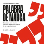Madrid: presentación de 'Palabra de marca'
