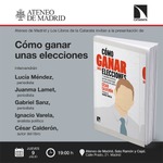 Madrid: presentación de 'Cómo ganar unas elecciones' 