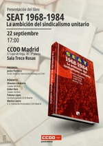 Madrid: presentación de 'SEAT 1968-1984. La ambición del sindicalismo unitario'