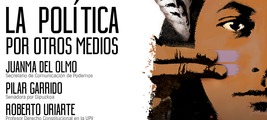 Presentación de 'La política por otros medios'