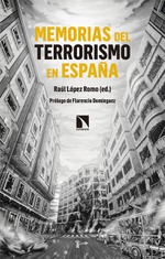 Presentación de 'Memorias del terrorismo en España', de Raúl López Romo (ed.)