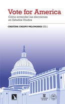 Vote for America.Cómo entender las elecciones en Estados Unidos. Cristina Crespo Palomares (ED.)