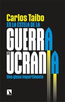 En la estela de la guerra de Ucrania. Una glosa impertinente. Carlos Taibo