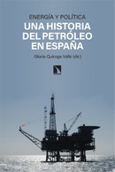  Energía y política. Una historia del petróleo en España