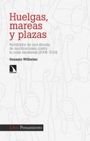 Huelgas, mareas y plazas. ​Los resultados de una década de movilizaciones contra la crisis (2008-2019). Gonzalo Wilhelmi