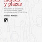 Huelgas, mareas y plazas. ​Los resultados de una década de movilizaciones contra la crisis (2008-2019). Gonzalo Wilhelmi