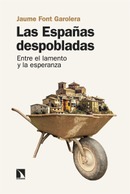Las Españas despobladas. Entre el lamento y la esperanza. Jaume Font Garolera