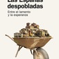 Las Españas despobladas. Entre el lamento y la esperanza. Jaume Font Garolera