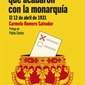 Las elecciones que acabaron con la monarquía. El 12 de abril de 1931. Carmelo Romero Salvador